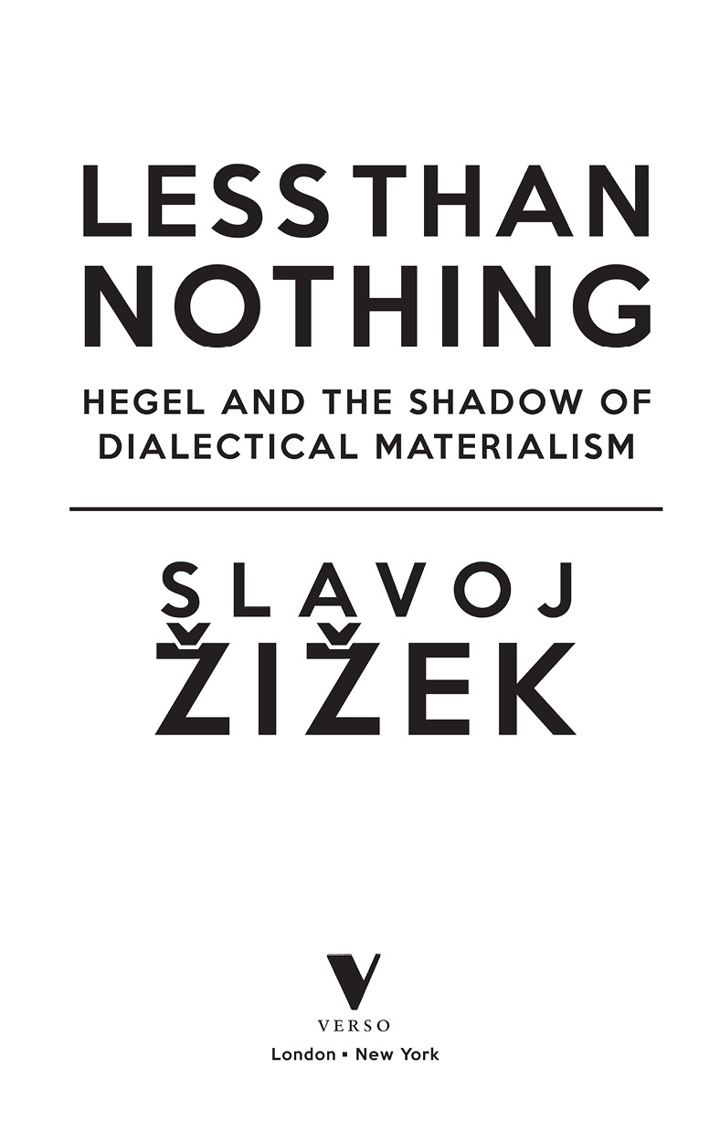 First published by Verso 2012 Slavoj iek All rights reserved The moral rights - photo 2