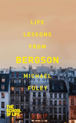 Bergson Henri - Life lessons from Bergson