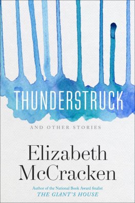 Elizabeth McCracken Thunderstruck & Other Stories