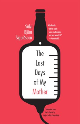 Sölvi Sigurdsson - The Last Days of My Mother