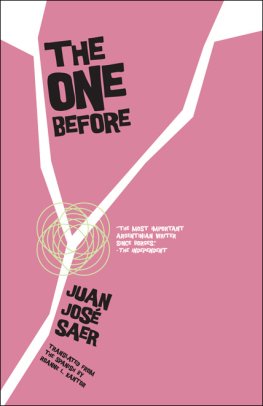 Juan Saer - The One Before