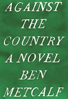 Ben Metcalf - Against the Country