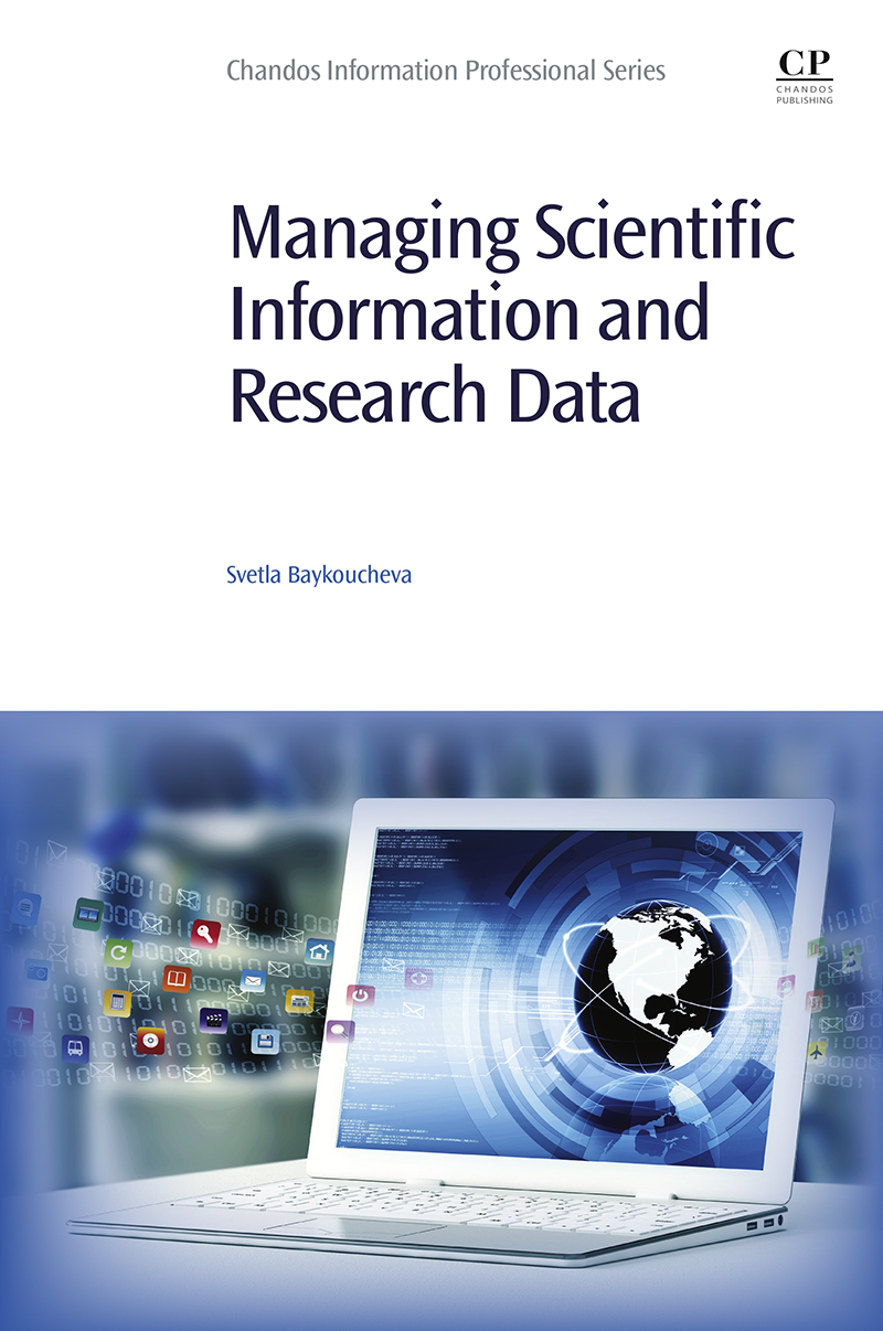 Managing Scientific Information and Research Data First Edition Svetla - photo 1