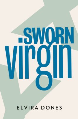 Elvira Dones - Sworn Virgin