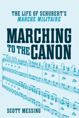 Messing Marching to the canon : the life of Schuberts Marche militaire