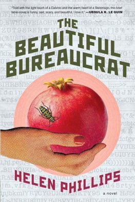 Helen Phillips - The Beautiful Bureaucrat