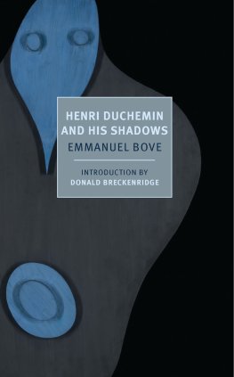 Emmanuel Bove - Henri Duchemin and His Shadows