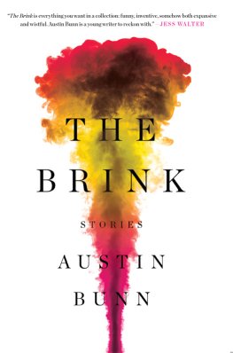 Austin Bunn - The Brink: Stories