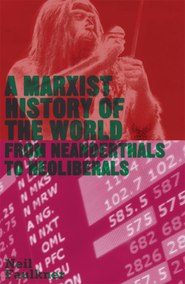 Faulkner - A Marxist history of the world : from Neanderthals to Neoliberals