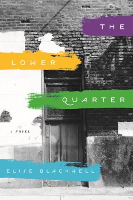 Elise Blackwell - The Lower Quarter