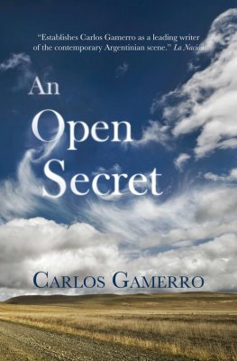 Carlos Gamerro An Open Secret