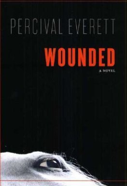 Percival Everett Wounded