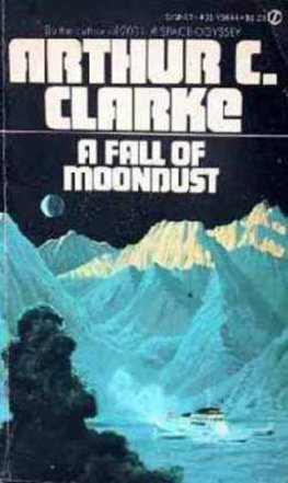 Arthur Clarke - A Fall of Moondust