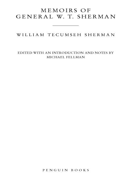 Table of Contents MEMOIRS OF GENERAL W T SHERMAN TECUMSEH SHERMAN - photo 1