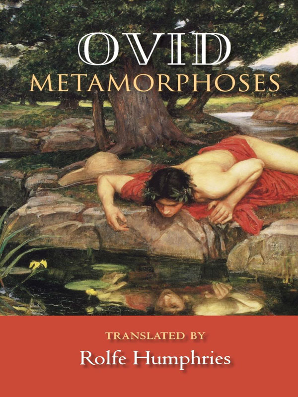 OVIDS Metamorphoses OVID METAMORPHOSES translated by ROLFE HUMPHRIES INDIANA - photo 1