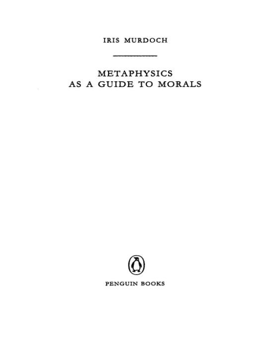 Table of Contents PENGUIN BOOKS METAPHYSICS AS A GUIDE TO MORALS - photo 1