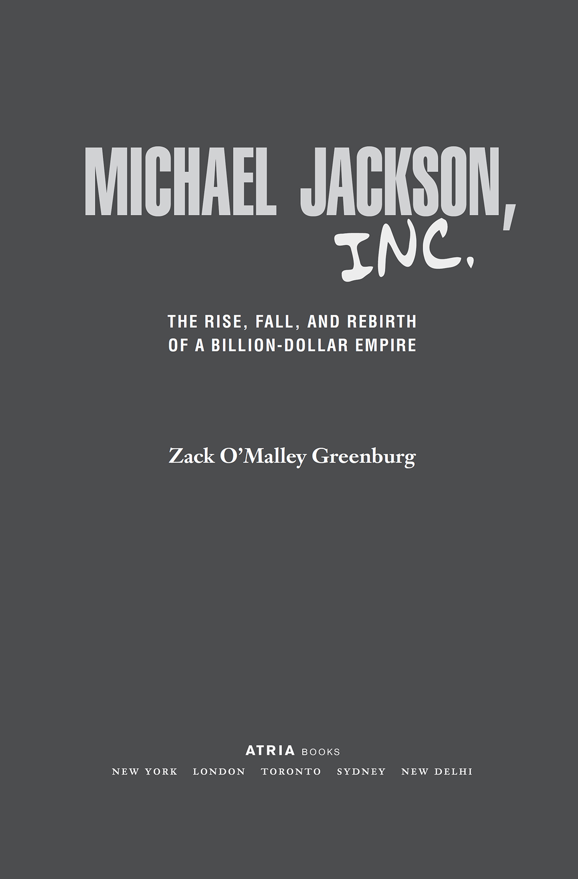 Michael Jackson Inc the rise fall and rebirth of a billion-dollar empire - image 1