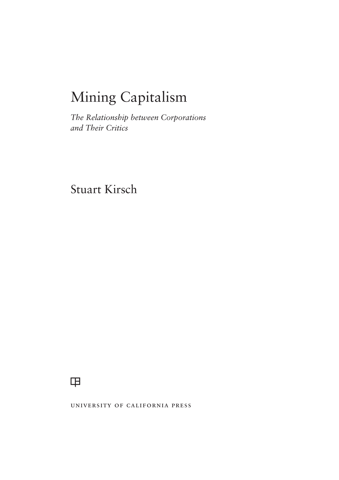 Mining Capitalism Mining Capitalism The Relationship between Corporations and - photo 1