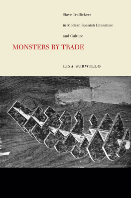 Surwillo - Monsters by Trade: Slave Traffickers in Modern Spanish Literature and Culture