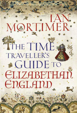 Mortimer - The time travellers guide to Elizabethan England