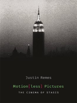 Remes - Motion(less) pictures : the cinema of stasis