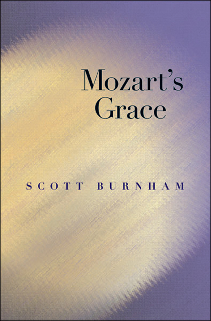Mozarts Grace Mozarts Grace SCOTT BURNHAM Princeton university Press - photo 1