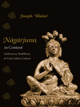 Nāgārjuna Nāgārjuna in context : Mahāyāna Buddhism and early Indian culture