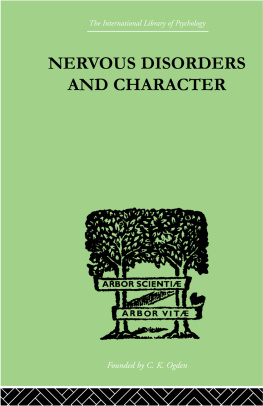 McKenzie - International Library of Psychology: Nervous Disorders And Character: A Study in Pastoral Psychology and Psychotherapy