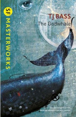 T. Bass The Godwhale