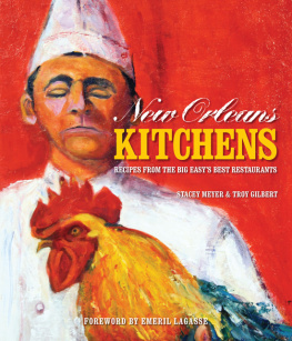 Stacey Meyer New Orleans Kitchens: Recipes from the Big Easys Best Restaurants