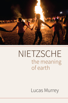 (Greek deity) Dionysus Nietzsche : the meaning of earth