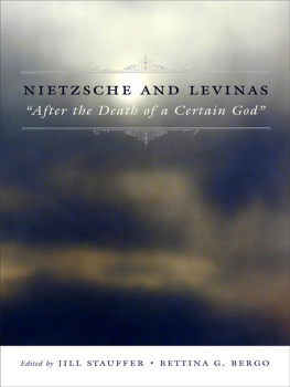 Bergo Bettina - Nietzsche and Levinas : after the death of a certain God