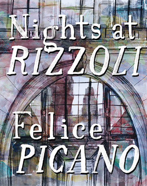 N IGHTS AT R IZZOLI is the memoir of Felice Picano an aspiring but - photo 1