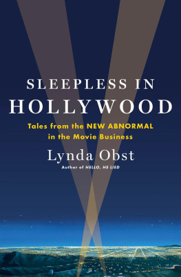 Obst Sleepless in Hollywood : tales from the new abnormal in the movie business