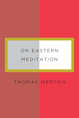 Merton Thomas On Eastern meditation