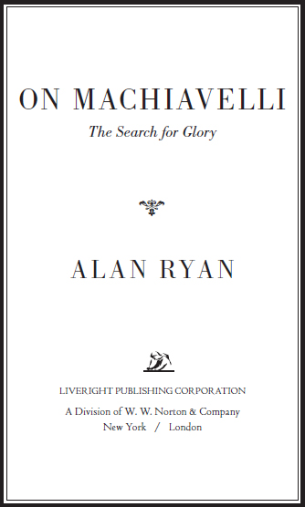 Copyright 2014 2012 by Alan Ryan Portions previously published in On Politics - photo 2