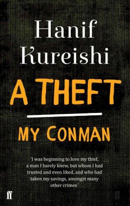 Hanif Kureishi - A Theft: My Con Man