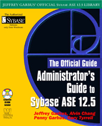 title Administrators Guide to Sybase ASE 125 author Garbus - photo 1