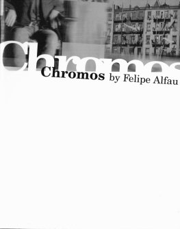 Felipe Alfau - Chromos
