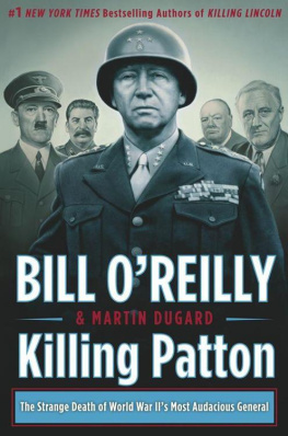 Dugard Martin - Killing Patton : the strange death of World War IIs most audacious general