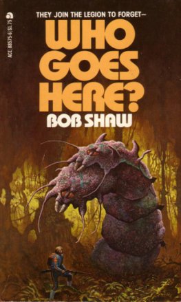 Bob Shaw - Who Goes Here?