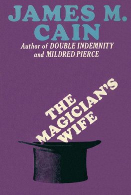 James Cain - The Magician's Wife