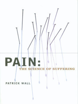 Wall Pain : the science of suffering