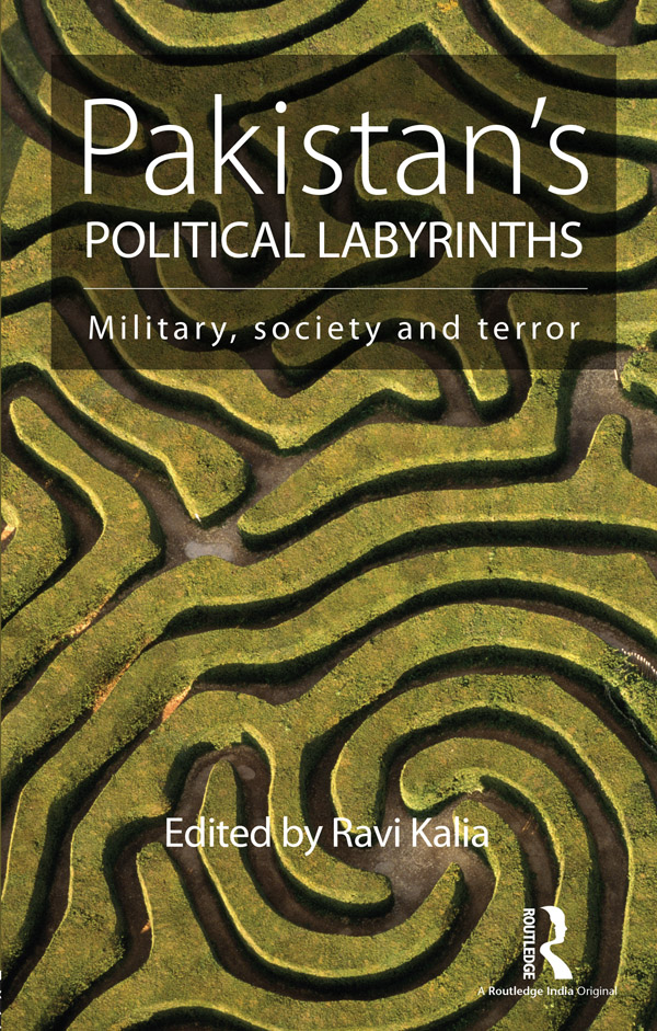 Pakistans Political Labyrinths This book explores Pakistan from different - photo 1