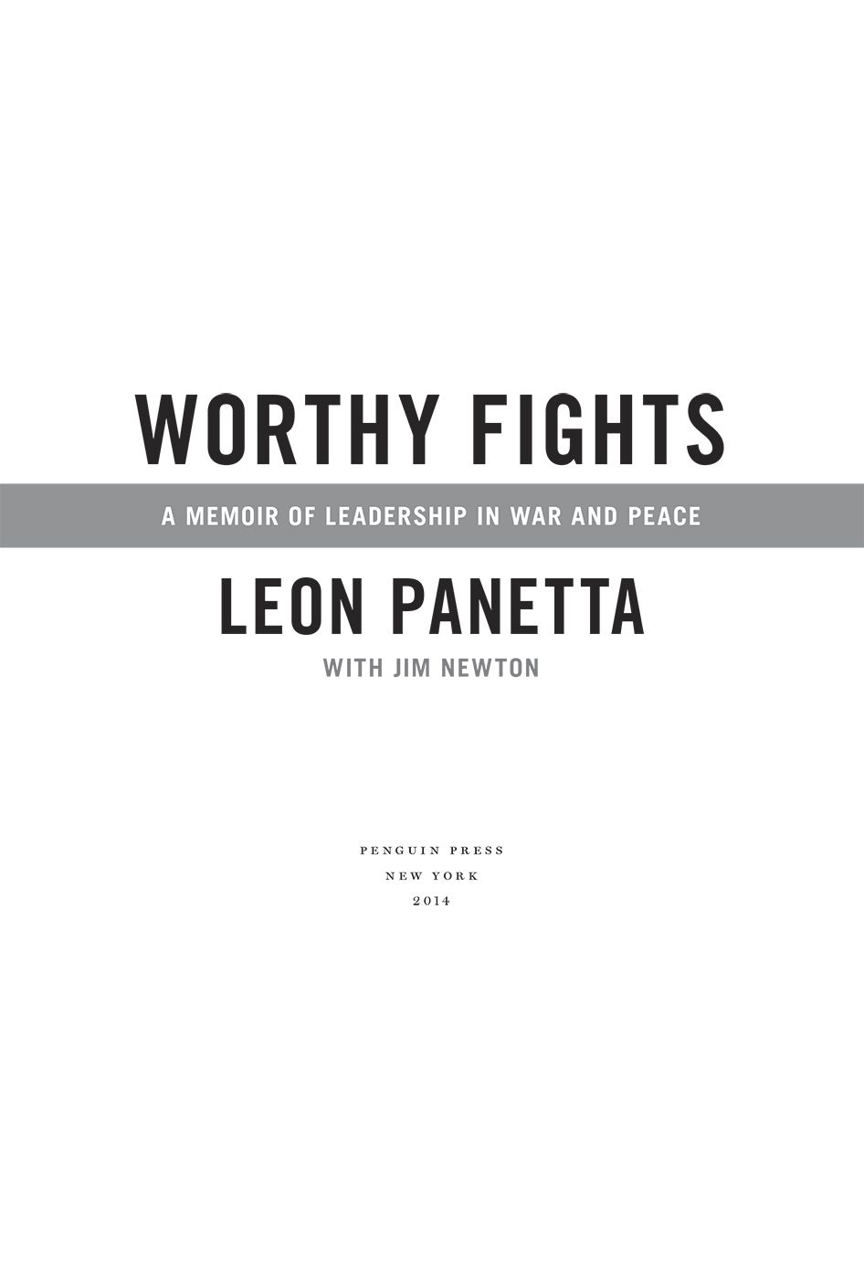 Worthy fights a memoir of leadership in war and peace - image 1