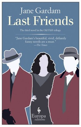 Jane Gardam Last Friends