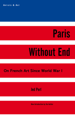 Perl - Paris Without End : On French Art Since World War I