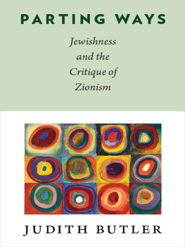 Butler - Parting ways : Jewishness and the critique of Zionism