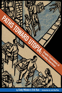 Cindy Milstein - Paths toward Utopia : graphic explorations of everyday anarchism