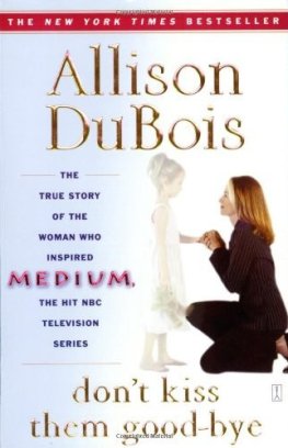 Allison DuBois - Don't Kiss Them Good-bye